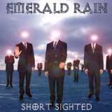 Emerald Rain - Short Sighted
